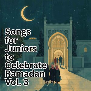 Ramadan for Juniors Song Albums, Child-Centred Resources + Teacher/Parent Guide + Interfaith/International Bundle Books for Each Album!